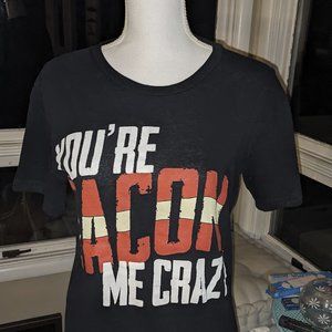 ⭐ You're Bacon Me Crazy T-Shirt